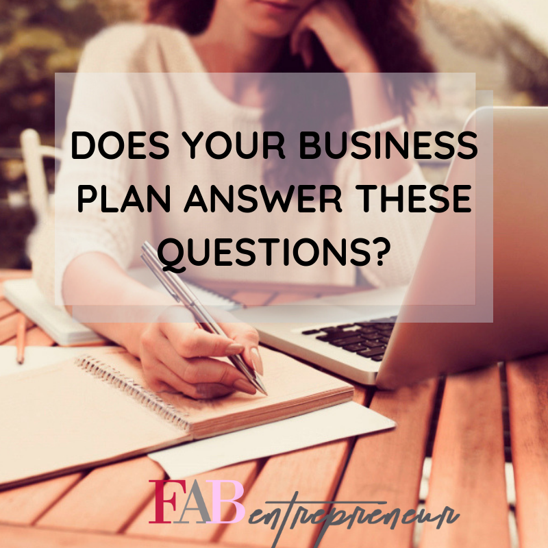 DOES YOUR BUSINESS PLAN ANSWER THESE QUESTIONS?