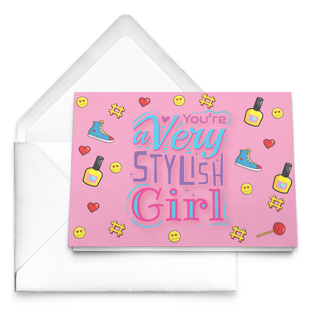 YOU'RE A VERY STYLISH GIRL NOTE CARD