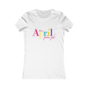 MISS APRIL FASHION GIRL Tee