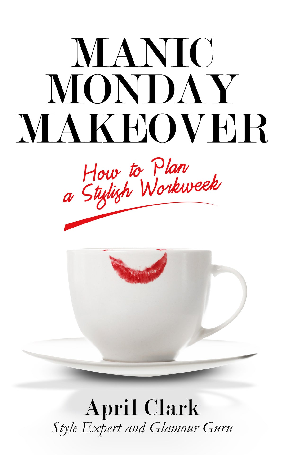 Manic Monday Makeover (ebook)