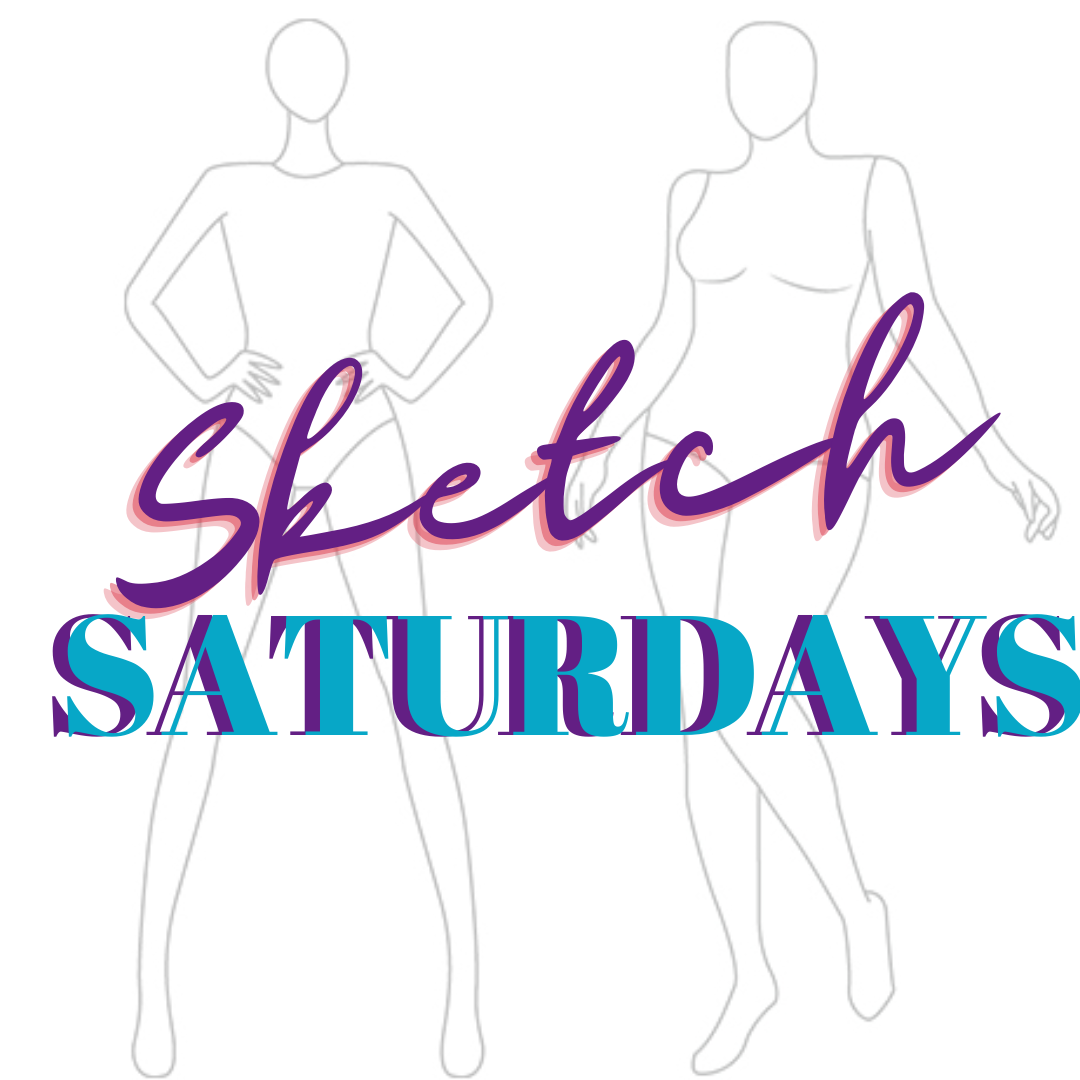 SKETCH SATURDAYS